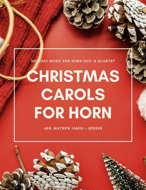 Christmas Carols For 2 4 Horns By James Mathew QPress