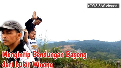 Bendungan Bagong Trenggalek Di Lihat Dari Atas Bukit Winong Youtube