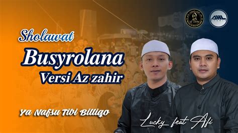 Busyrolana Versi Az Zahir Ya Nafsu Tibi Billiqo Terbaru Full Lirik