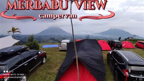 Merbabu View Campervan Park Camping Di Cuntel Kopeng Salatiga YouTube