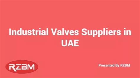 PPT Professional Valve Suppliers In UAE RZBM PowerPoint