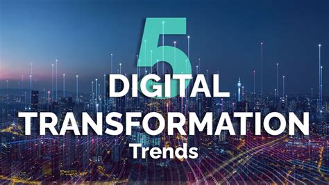 5 Trends Shaping The Digital Transformation Redsquid