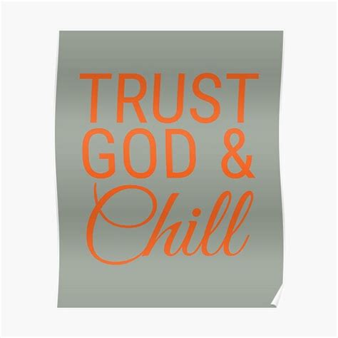 Trust God And Chill Premium Matte Vertical Poster Sold By Vineet Arora