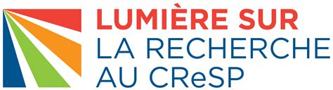 Connaissez Vous La Lumière Sur La Recherche Au Cresp Centre De