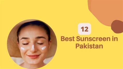 Best 12 Sunblock Sunscreen For Oily Dry Skin In Pakistan