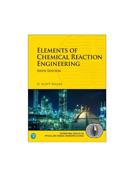 Elements Of Chemical Reaction Engineering Th Edition By H Scott