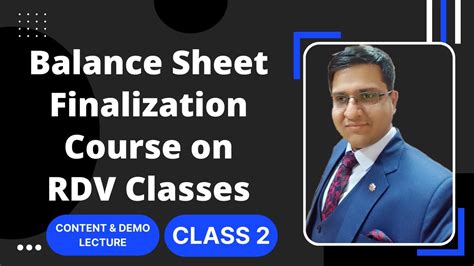 Balance Sheet Finalization Class 2 CA Vikas Sharma YouTube