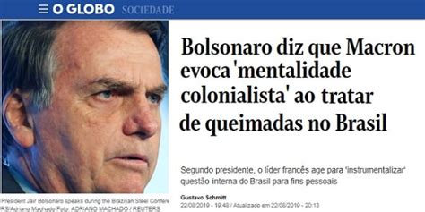 Bolsonaro Responde A Macron E O Chama De Colonialista TijolaÇo