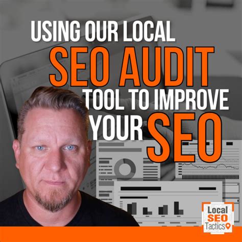 Using Our Local Seo Audit Tool To Improve Your Seo Local Seo