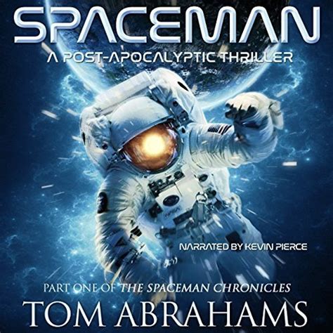 Audiobook: SpaceMan by Tom Abrahams (Narrated by Kevin Pierce) | Brian ...