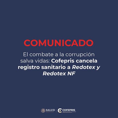 El Combate A La Corrupci N Salva Vidas Cofepris Cancela Registro