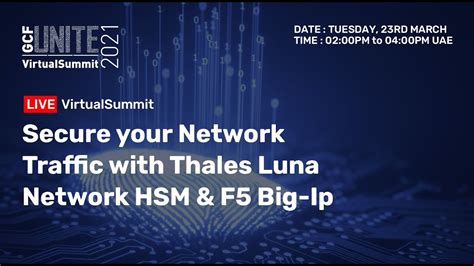 Secure Your Network Traffic With Thales Luna Network Hsm And F5 Big Ip