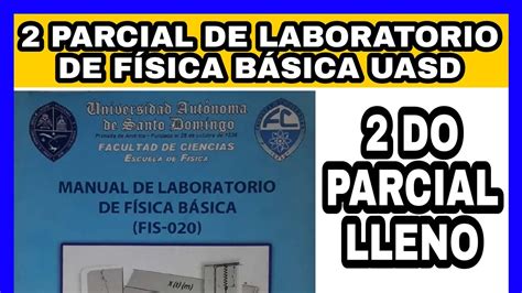 Do Parcial Parte De Laboratorio De Fisica Basica Uasd Youtube