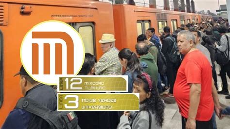 Metro Cdmx L Neas Y Reportan Fallas Retrasos Y Aglomeraciones En