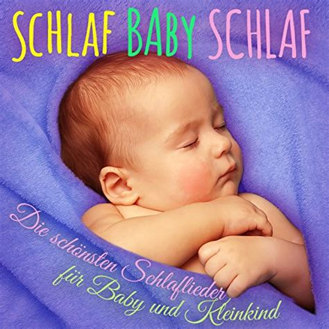 Play Schlaf Baby Schlaf schönsten Schlaflieder für Baby und