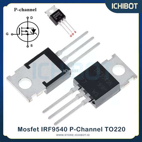 Mosfet IRF9540 P Channel TO220 IRF 9540 ICHIBOT STORE