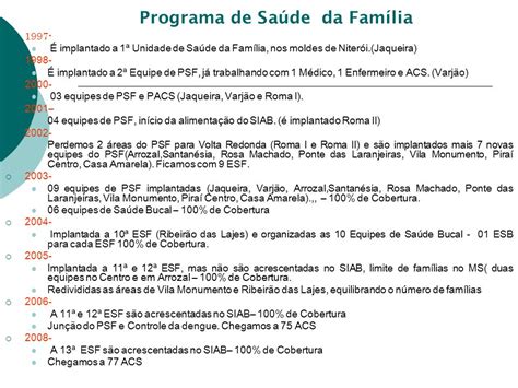 Programa de Saúde da Família É implantado a 1ª Unidade de Saúde da