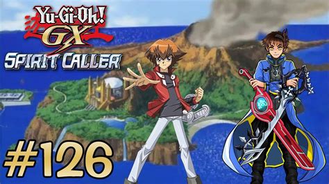 Yu Gi Oh GX Spirit Caller Playthrough With Chaos Part 126 Chumley