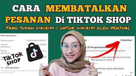 Cara MEMBATALKAN PESANAN COD DI TIKTOK SHOP Yang Sudah Dikirim Atau