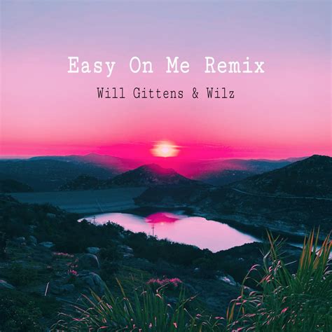 ‎easy On Me Remix Single — álbum De Will Gittens — Apple Music