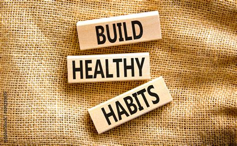 Motivation And Build Healthy Habits Symbol Concept Words Build Healthy