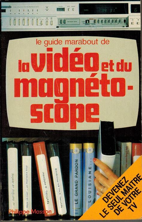 Amazon Fr Le Guide Marabout De La Video Et Du Magnetoscope Livres