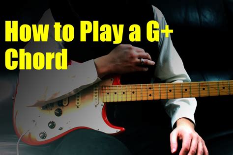 How To Play A G Chord Youtube