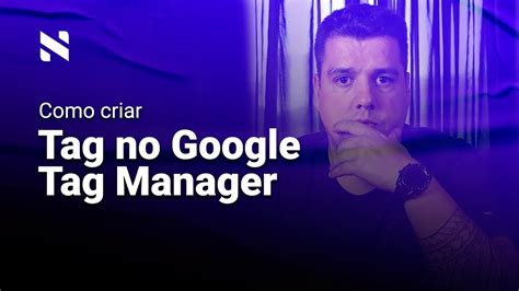 Como criar Tag de Conversão do What s no Google Tag Manager YouTube