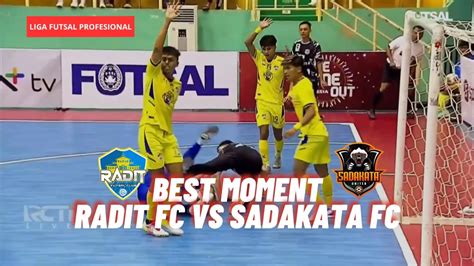 BEST MOMENT RADIT FC 3 VS 1 SADAKATA LIGA FUTSAL PRO 2023 YouTube