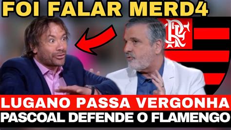 Pascoal Rebate O Lugano Ao Vivo E Defende O Flamengo O Flamengo Agora