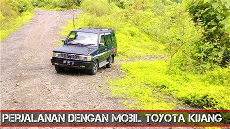 Lihat Perjalanan Menggunakan Mobil Manual Toyota Kijang Super Youtube