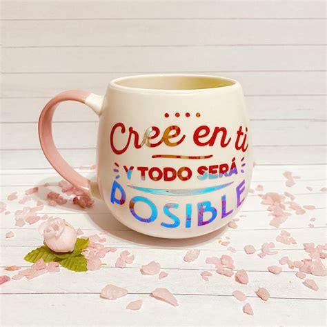 Cree En Ti Y Todo Ser Posible Taza Taza Frases Tazas Frases Taza