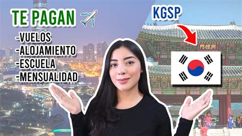 BECA Para ESTUDIAR En Corea Del Sur 2022 KGSP YouTube