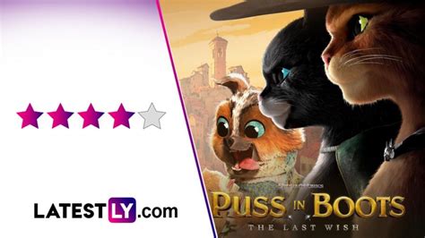 Puss In Boots The Last Wish Movie Review Antonio Banderas And Salma