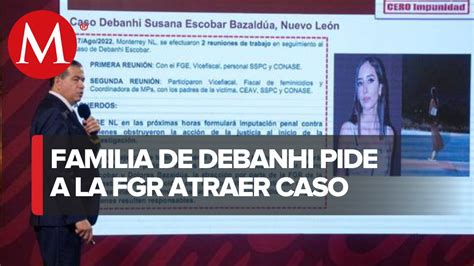 FGR solicitará atraer caso de Debanhi Escobar a petición de sus padres