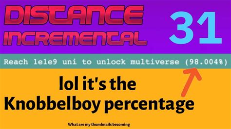 Distance Incremental Episode Most Of The Way To Multiverse Youtube