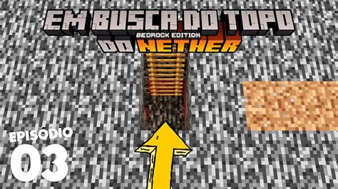 Como Quebrar A Bedrock Em Busca Do Topo Do Nether Minecraft