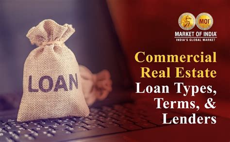 Commercial Real Estate Loan Types Terms And Lenders