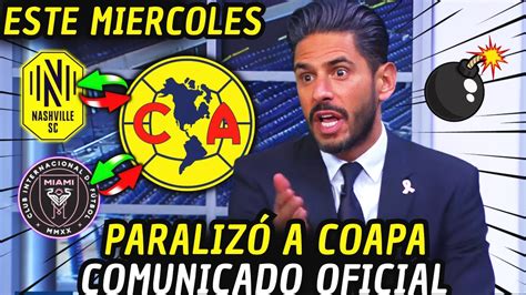 🔥💣¡¡fue Confirmado ¡dios Mio ¡explotÓ En Coapa Club AmÉrica Noticias Youtube