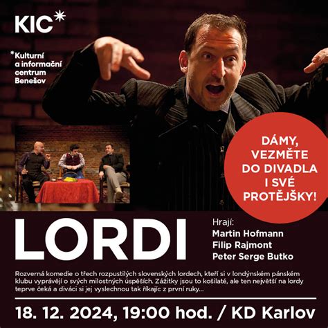 Lordi Bene Ov Ticketportal Vstupenky Na Dosah Divadlo Hudba