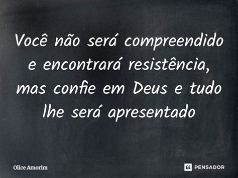 ⁠você Não Será Compreendido E Olice Amorim Pensador