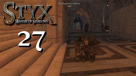 Styx Master of Shadows 27 díl Mám dokumenty i knihy CZ Lets Play