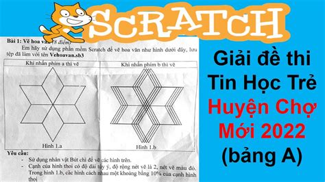 SCRATCH TIN HỌC TRẺ Cách làm bài vẽ hình trong đề thi Tin học trẻ huyện