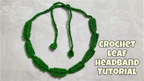 How To A Easy Crochet Leaf Headband Tutorial For Beginners Leaf Headband Youtube