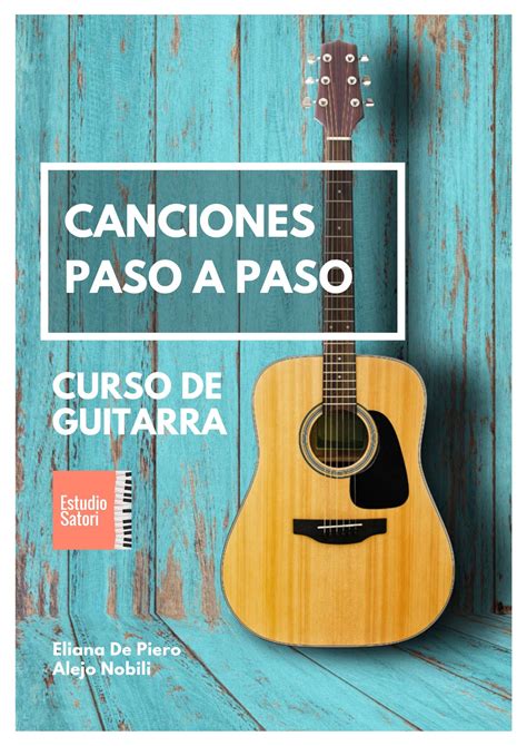 Canciones Paso A Paso Curso Ebooks De Guitarra Estudio Satori