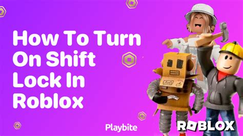 How To Turn On Shift Lock In Roblox Playbite