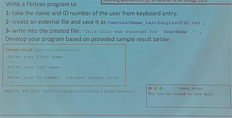 Solved Write A Fortran Program To 1 Take The Name And ID Chegg