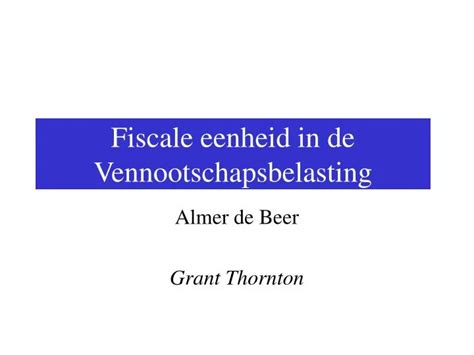 Ppt Fiscale Eenheid In De Vennootschapsbelasting Powerpoint