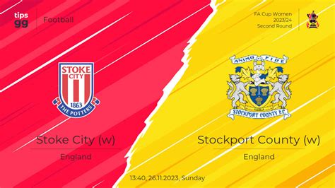 Watch Stoke City W Vs Stockport County W 26 11 2023 Live Stream