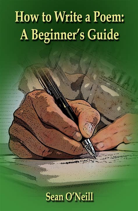 How To Write A Poem A Beginners Guide Ebook Oneill Sean Amazon